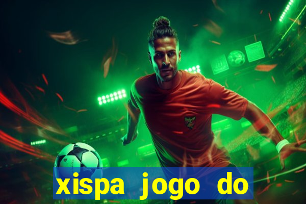 xispa jogo do bicho tabela